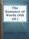Imagen de portada para The Romance of Words (4th ed.)